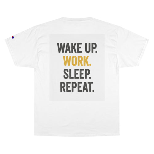 Champion T-Shirt — "Adulting Is Just Repeating It" Motivational Workday Tee